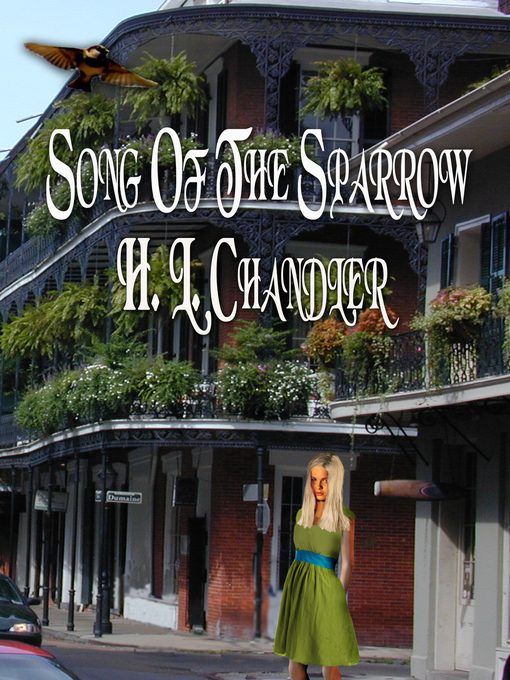 Title details for Song of the Sparrow by H. L. Chandler - Available